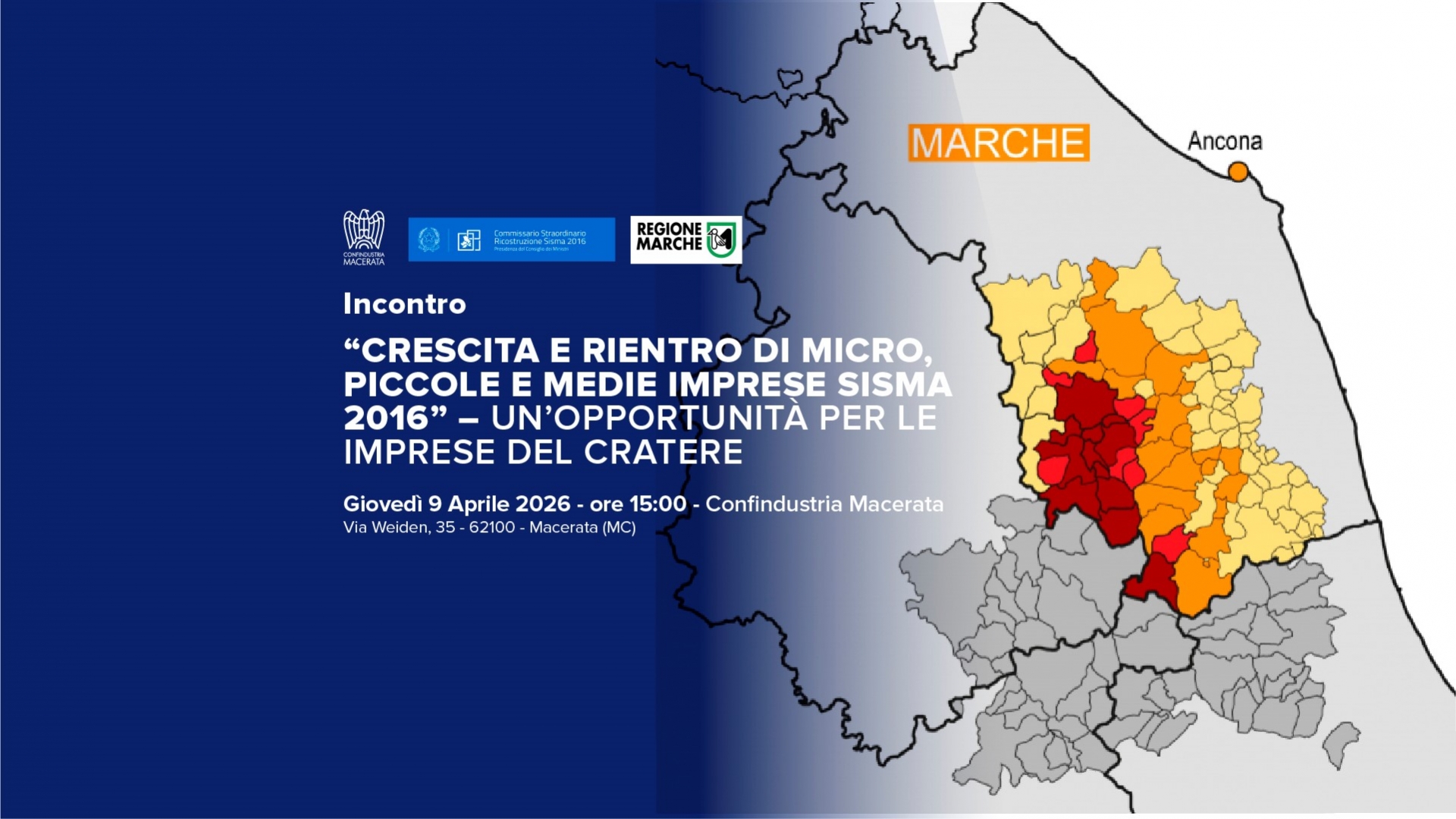 Incontro CRESCITA E RIENTRO DI MICRO, PICCOLE E MEDIE IMPRESE SISMA 2016 - Un'opportunità per le imprese del cratere (Confindustria Macerata 9 aprile 2026 ore 15)