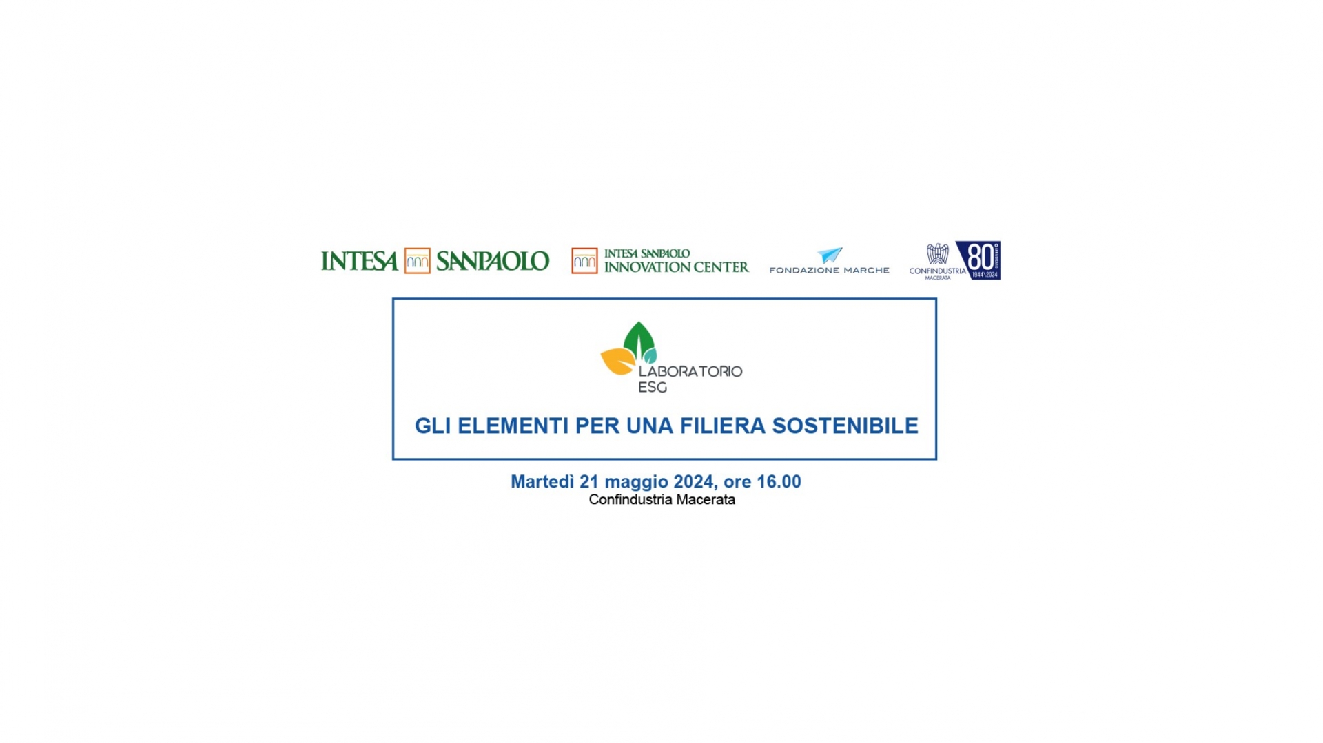 SAVE THE DATE: LABORATORIO ESG - GLI ELEMENTI PER UNA FILIERA SOSTENIBILE - Martedì 21 maggio 2024, ore 16.00