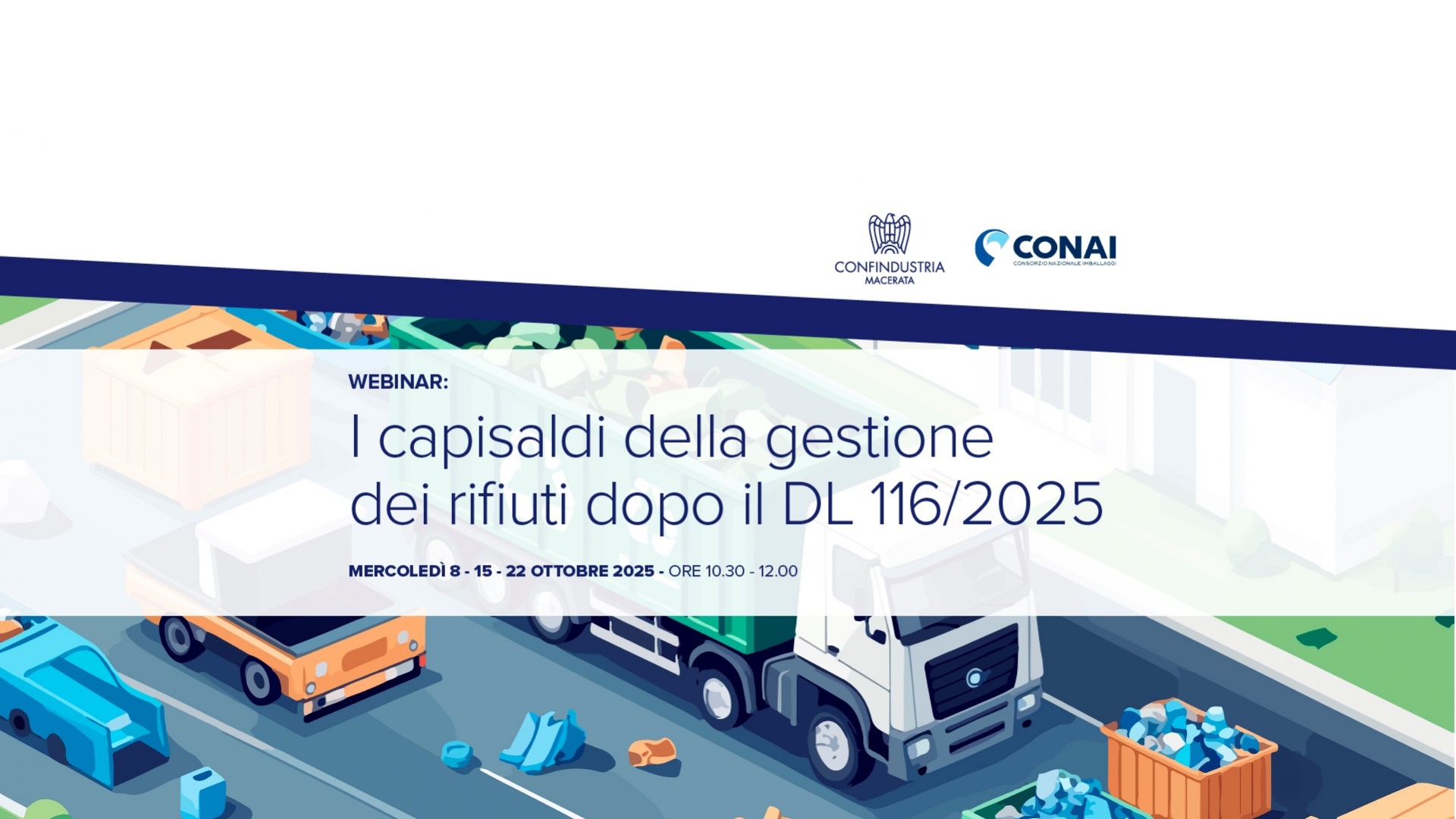 WEBINAR: I capisaldi della gestione dei rifiuti dopo il dl 116/2025. 8-15-22 ottobre 2025, ORE 10.30-12.00